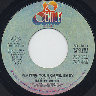 Barry White / Playing Your Game, Baby
