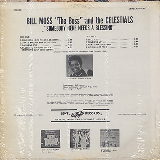 Bill Moss And The Celestials / Somebody Here Needs A Blessing back