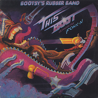 Bootsy's Rubber Band / This Boot Is Made For Fonk-N front