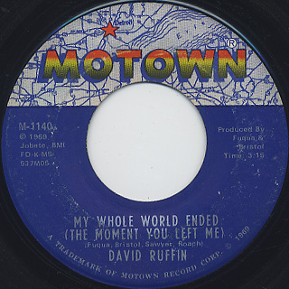 David Ruffin / My Whole World Ended (The Moment You Left Me)