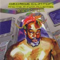 George Clinton & The P-Funk Allstars / T.A.P.O.A.F.O.M.