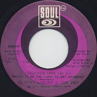 Gladys Knight And The Pips / Neither One Of Us (45)