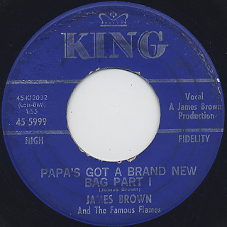 James Brown and The Famous Flames / Papa's Got A Brand New Bag