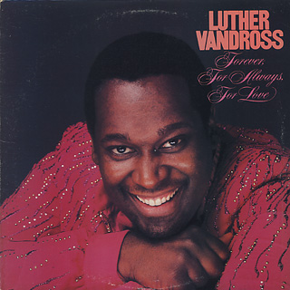 Luther Vandross / Forever, For Always, For Love front