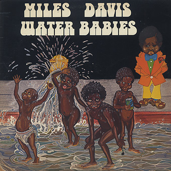 Miles Davis / Water Babies