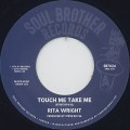 Rita Wright / Touch Me Take Me