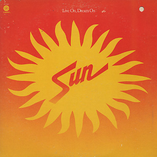 Sun / Live On, Dream On