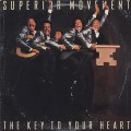 Superior Movement / The Key To Your Heart