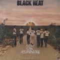 Black Heat / Keep On Runnin'