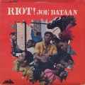 Joe Bataan / Riot!