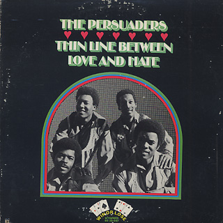 Persuaders / Thin Line Between Love And Hate front