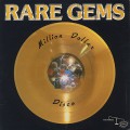 Rare Gems / Million Dollar Disco