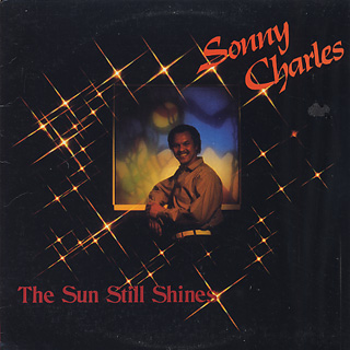 Sonny Charles / The Sun Still Shines