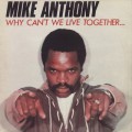 Mike Anthony / Why Can't We Live Together...