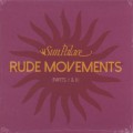 Sun Palace / Rude Movements (Parts I & II)