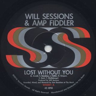 Will Sessions & Amp Fiddler / Lost Without You (7