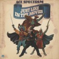 Ace Spectrum / Just Like In The Movies