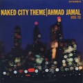 Ahmad Jamal / Naked City Theme