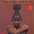 Betty Wright / Hard To Stop