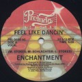 Enchantment / Feel Like Dancin'