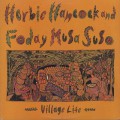 Herbie Hancock & Foday Musa Suso / Village Life-1