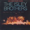 Isley Brothers / Go For Your Guns-1