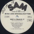 Mike And Brenda Sutton / We'll Make It (12
