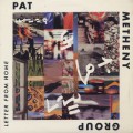 Pat Metheny Group / Letter From Home