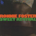 Ronnie Foster / Sweet Revival