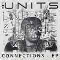 Units / Connections EP