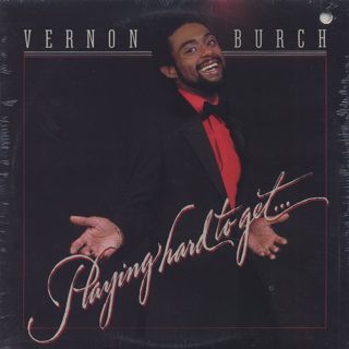 Vernon Burch / Playing Hard To Get front