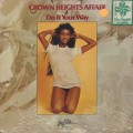 Crown Heights Affair / Do It Your Way