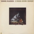 Eddie Harris / I Need Some Money