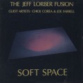 Jeff Lorber Fusion / Soft Space