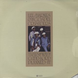 Lee Barnes And The Gospel Crusaders / That's The Way The Good Lord Planned It front