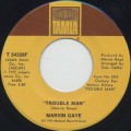 Marvin Gaye / Trouble Man c/w Don't Mess With Mr. T