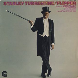 Stanley Turrentine / Flipped - Flipped Out front