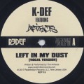 K-Def Featuring Artifacts / Left In My Dust