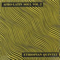 Mulatu Astatke & His Ethiopian Quintet / Afro-Latin Soul Vol.2