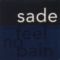 Sade / Feel No Pain (Nellee Hooper Mixes)
