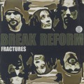 Break Reform / Fractures