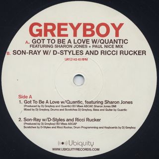 Greyboy / Got To Be A Love / Son-Ray back
