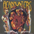 Headhunters / Survival Of The Fittest