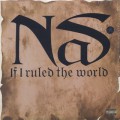 Nas / If I Ruled the World