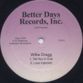 Willie Dragg / Tell You In Dub