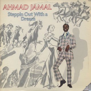 Ahmad Jamal / Steppin Out With A Dream