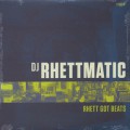 DJ Rhettmatic / Rhett Got Beats