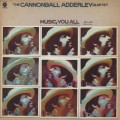 Cannonball Adderley Quintet / Music, You All