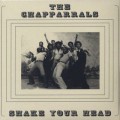 Chapparrals / Shake Your Head