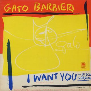 Gato Barbieri / I Want You (12